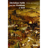 Christian Faith and the Problem of Evil