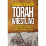 Torah Wrestling: Embracing the Marginalized in Jewish Sacred Scripture and Discovering Moral Wisdom for Today