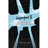 Imperfect II: poems about perspective: an anthology for middle schoolers