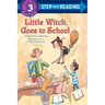 Little Witch Goes to School: A Little Witch Book