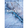 Ripfolds I: Open Wounds in Time