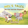 Mel's Tales: The Cow and the Elephant