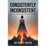 Consistently Inconsistent: Rising from a Monster's Control