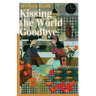 Kissing the World Goodbye