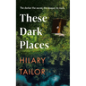 These Dark Places