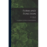 Form and Function: a Contribution to the History of Animal Morphology
