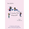 Everyday Girl Adventures: A Collection of Everyday Stories Told by Everyday Girls