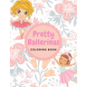 Pretty Ballerinas Coloring book: Amazing pictures of cute little ballerina to color for kids girls, 8.5 * 11 inches