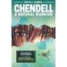 Chendell: A Natural Warrior
