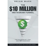 The $10 Million Instagram Funnel: The Blueprint for Online Coaches