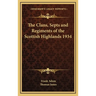 The Clans, Septs and Regiments of the Scottish Highlands 1934