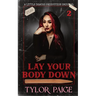 Lay Your Body Down