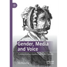 Gender, Media and Voice: Communicative Injustice and Public Speech