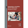 Integrating E-Portfolios Into L2 Classrooms: Education for Future