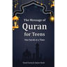 The Message of Quran for Teens: One Surah at a Time