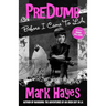 PreDumb: Before I Came To LA