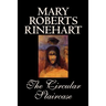 The Circular Staircase by Mary Roberts Rinehart, Fiction, Classics, Mystery & Detective