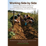 Working Side by Side: Creating Alternative Breaks as Catalysts for Global Learning, Student Leadership, and Social Change