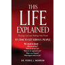 This Life Explained