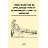 Family Practice or Simple Directions in Homeopathic Domestic Medicine