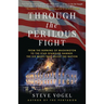 Through the Perilous Fight: From the Burning of Washington to the Star-Spangled Banner: The Six Weeks That Saved the Nation