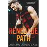 Renegade Path: A Lost Kings MC World Novel