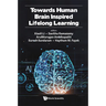 Towards Human Brain Inspired Lifelong Learning