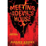 A Meeting In The Devil's House