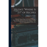 Hilda's "where is it?" of Recipes: Containing, Amongst Other Practical and Tried Recipes, Many old Cape, Indian and Malay Dishes and Preserves, Also D