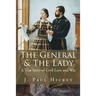The General & The Lady: A True Story of Civil Love and War