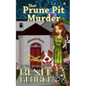 The Prune Pit Murder