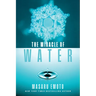 The Miracle of Water