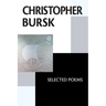 Christopher Bursk: Selected Poems