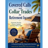 Covered Calls and Collar Trades for Retirement Income