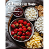 50 Snacks for Movie Night