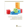 Inclusive design for early phases of product development process
