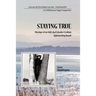 Stayingtrue: Musings of an Odd-Duck Quaker Lesbian Approaching Death