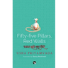 Fifty-Five Pillars, Red Walls