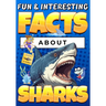 Fun & Interesting Facts About Sharks: Animal Trivia Book for Kids Ages 8-12 with Colorful Illustrations