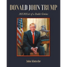 Donald John Trump: MEMEoir of a Stable Genius