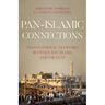 Pan-Islamic Connections: Transnational Networks Between South Asia and the Gulf