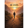 He Lives: Finding Peace in Suffering
