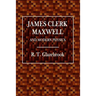 James Clerk Maxwell and Modern Physics