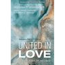 United in Love: Essays on Justice, Art, and Liturgy