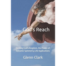 God's Reach: Seeking God's Kingdom, the Power of Dynamic Symmetry, Life Applications