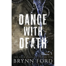 Dance with Death