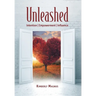 Unleashed: Intention, Empowerment, Influence