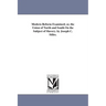 Modern Reform Examined; or, the Union of North and South On the Subject of Slavery. by Joseph C. Stiles.