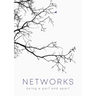 Networks: Being a Part and Apart
