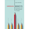 Unequal Benefits: Privatization and Public Education in Canada